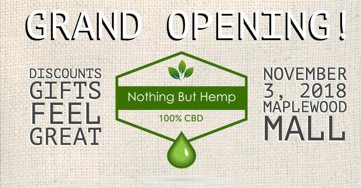 FIRST HEMP | CBD STORE: NOTHING BUT HEMP - OPENING AT MAPLEWOOD MALL